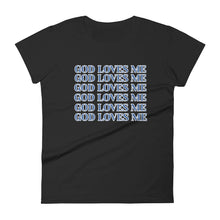 Load image into Gallery viewer, God Loves Me T-shirt
