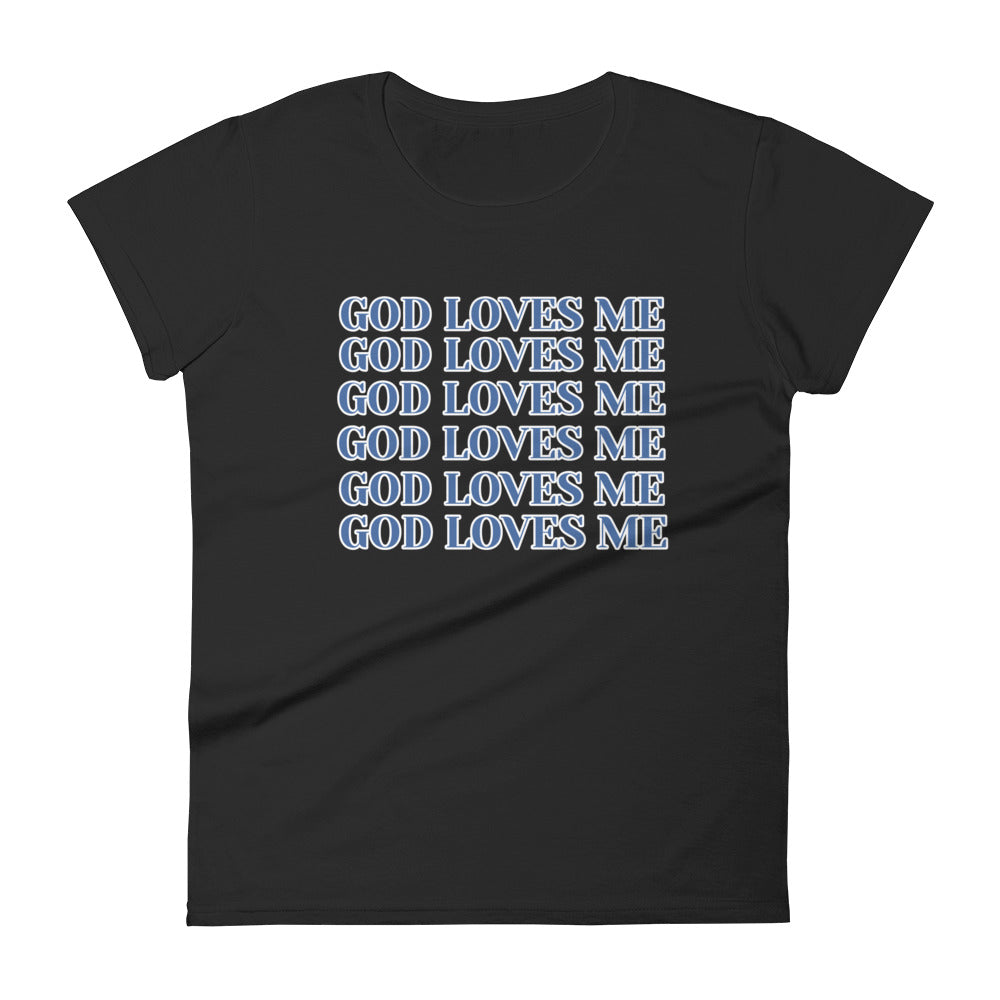 God Loves Me T-shirt